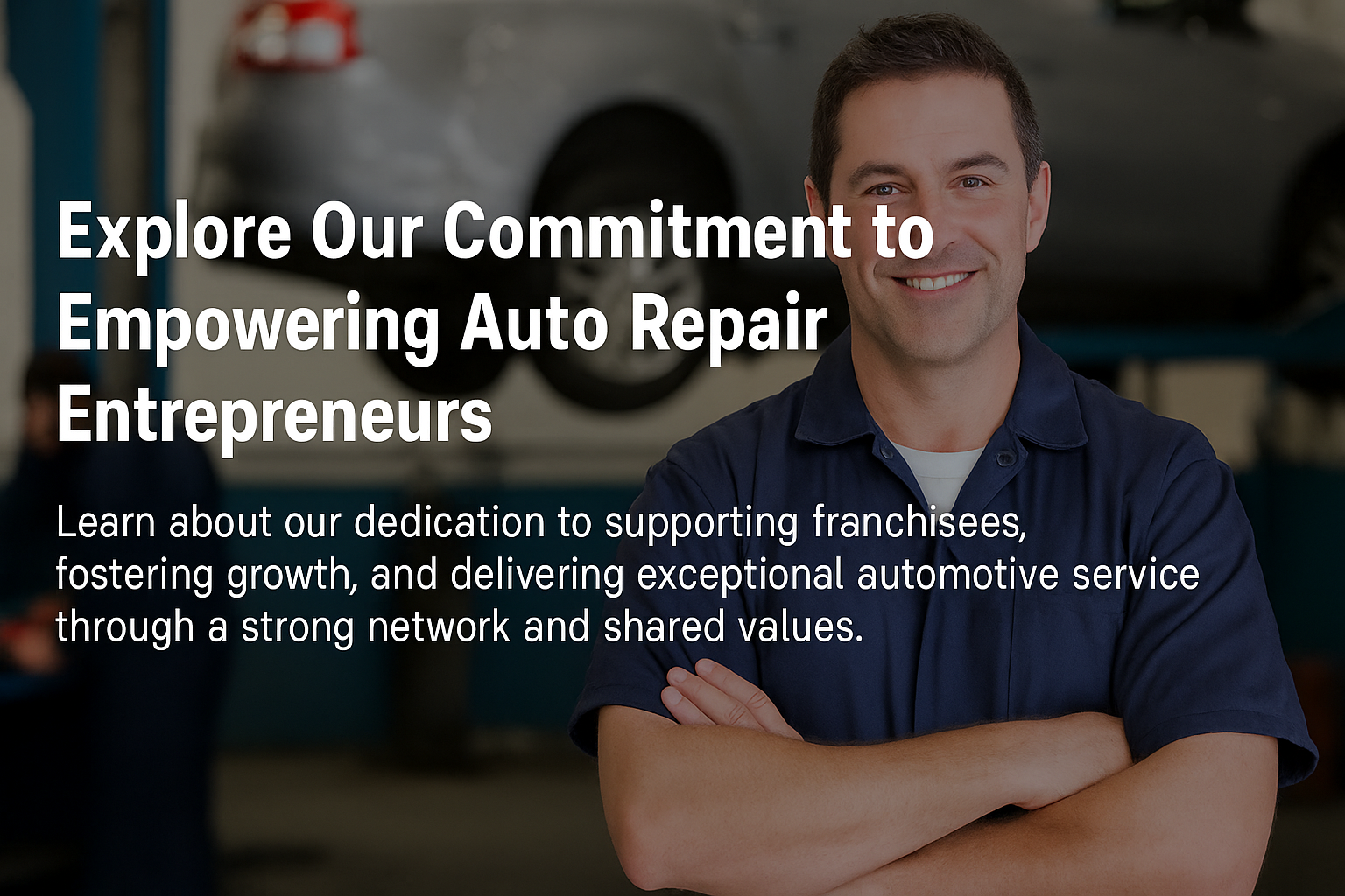 Explore Our Commitment to Empowering Auto Repair Entrepreneurs